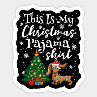 This is my Christmas Pajama Shirt Dachshund Lover Dog Sticker